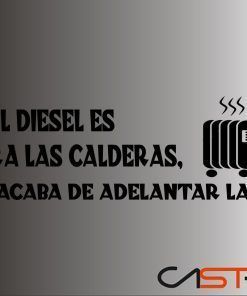Adhesivo Si el diesel es para las calderas...