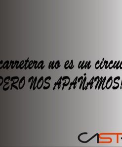 Adhesivo La carretera no es un circuito...