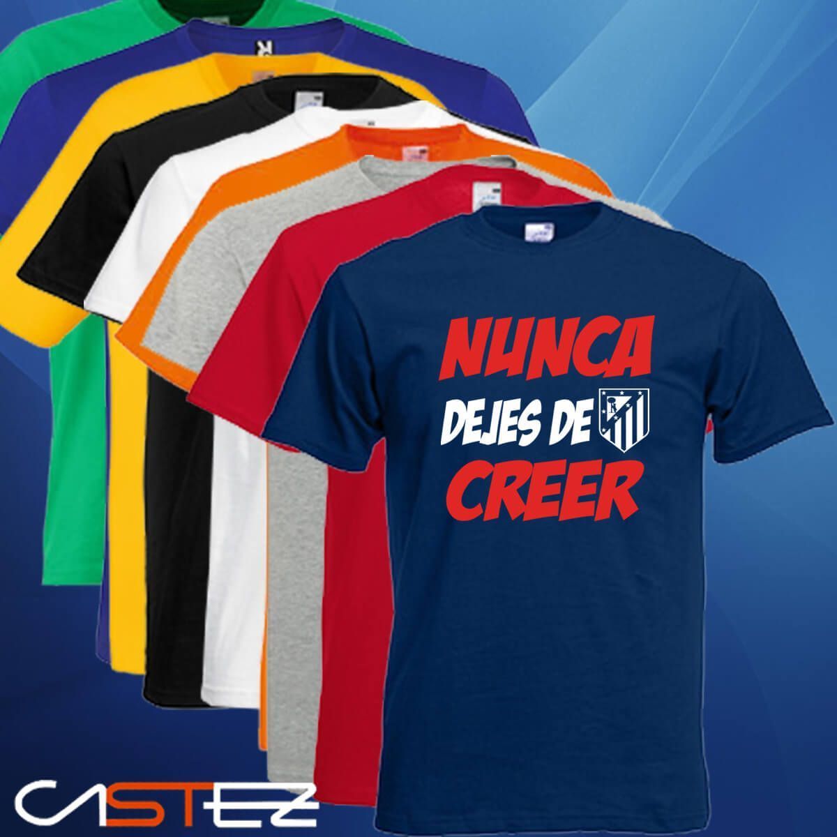 Camiseta Nunca dejes de creer