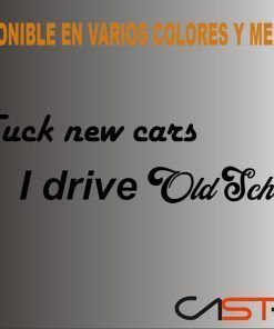 Adhesivo Fuck new cars old school