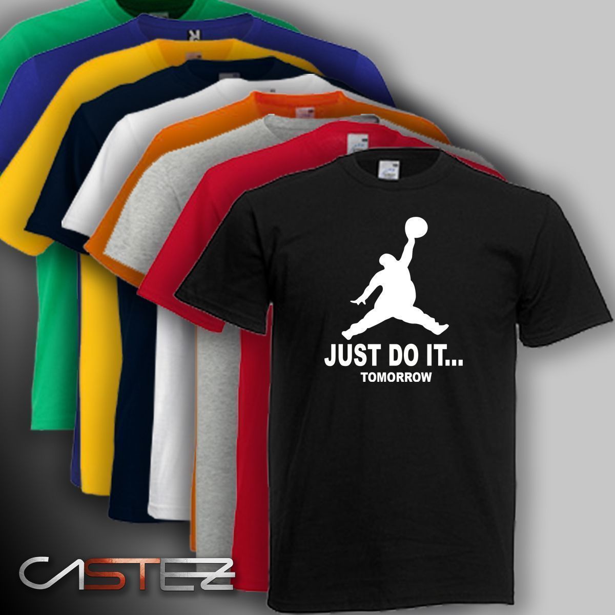 Camiseta Just Do It...Tomorrow