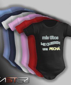 Body Bebe Mis Titos me Quieren una Pecha