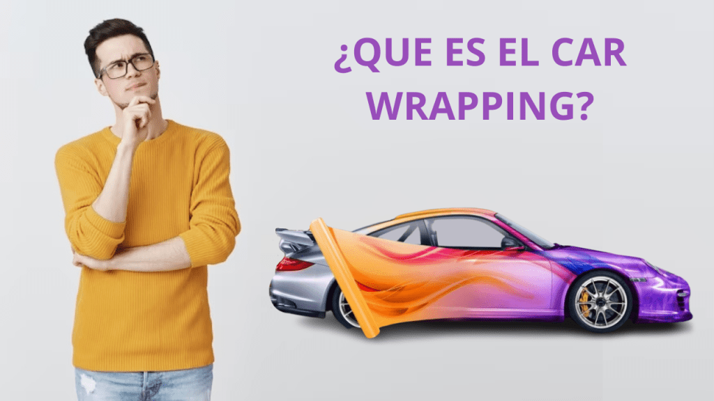 QUE ES EL CAR WRAPPING