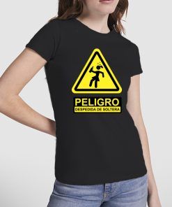 Camiseta Despedida Soltera Peligro